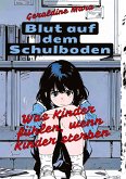 Blut auf dem Schulboden Blut auf dem Schulboden