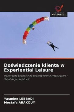 Doswiadczenie klienta w Experiential Leisure - LEBBADI, Yasmine;Abakouy, Mostafa