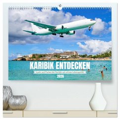Karibik entdecken - Inseln und Farben der Karibik mit echtem Lebensgefühl (hochwertiger Premium Wandkalender 2026 DIN A2 quer), Kunstdruck in Hochglanz Karibik entdecken - Inseln und Farben der Karibik mit echtem Lebensgefühl (hochwertiger Premium Wandkalender 2026 DIN A2 quer), Kunstdruck in Hochglanz