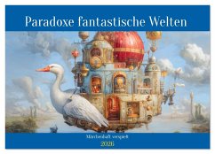 Cover Paradoxe fantastische Welten - Märchenhaft verspielt (Wandkalender 2026 DIN A2 quer), CALVENDO Monatskalender