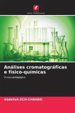 Análises cromatográficas e físico-químicas