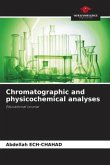 Chromatographic and physicochemical analyses Chromatographic and physicochemical analyses