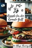Heute gibt es - Rezepte für den Kamado Grill Heute gibt es - Rezepte für den Kamado Grill