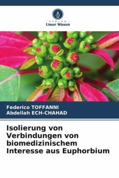 Cover Isolierung von Verbindungen von biomedizinischem Interesse aus Euphorbium