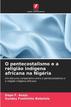 Cover O pentecostalismo e a religião indígena africana na Nigéria