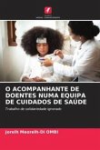 O ACOMPANHANTE DE DOENTES NUMA EQUIPA DE CUIDADOS DE SAÚDE