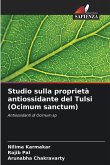 Studio sulla proprietà antiossidante del Tulsi (Ocimum sanctum)