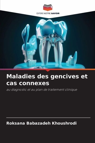 Maladies des gencives et cas connexes