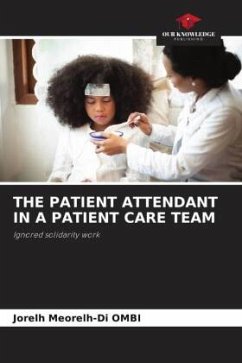 Cover THE PATIENT ATTENDANT IN A PATIENT CARE TEAM