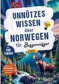Unnützes Wissen über Norwegen für Besserwisser Unnützes Wissen über Norwegen für Besserwisser
