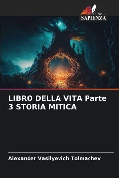Cover LIBRO DELLA VITA Parte 3 STORIA MITICA