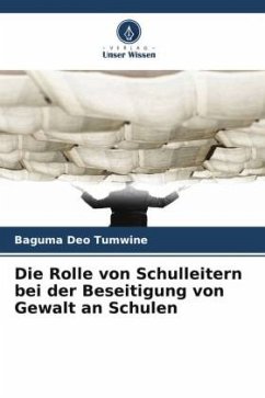 Cover Die Rolle von Schulleitern bei der Beseitigung von Gewalt an Schulen
