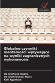 Globalne czynniki mentalno¿ci wp¿ywaj¿ce na wyniki zagranicznych wykonawców