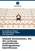 Globale Denkweisen, die die Leistung ausländischer Auftragnehmer beeinflussen