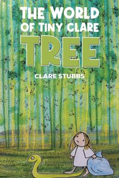 The World of Tiny Clare - Stubbs, Clare The World of Tiny Clare - Stubbs, Clare