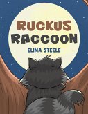 Ruckus Raccoon