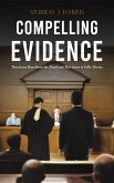Compelling Evidence Compelling Evidence