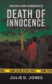 Moorland Forensics - Death of Innocence Moorland Forensics - Death of Innocence