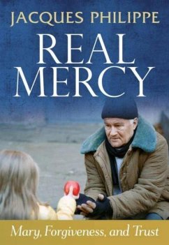 Cover Real Mercy: Mary, Forgiveness and Trust