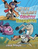 Antsy Clansy and the Ghostly Encounter Antsy Clansy and the Ghostly Encounter