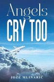 Angels Cry Too