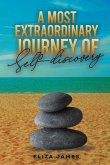 A Most Extraordinary Journey of Self-discovery