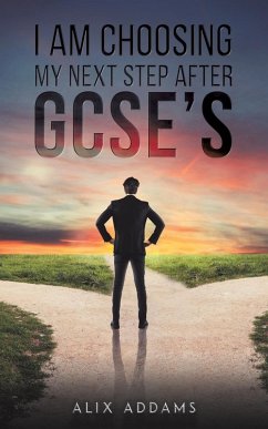 Cover I Am Choosing My Next Step After GCSEs