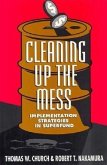 Cleaning Up the Mess (eBook, PDF) Cleaning Up the Mess (eBook, PDF)