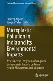 Microplastic Pollution in India and Its Environmental Impacts (eBook, PDF) Microplastic Pollution in India and Its Environmental Impacts (eBook, PDF)