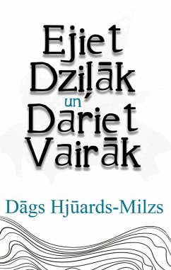 Cover Ejiet Dzilak Un Dariet Vairak (eBook, ePUB)