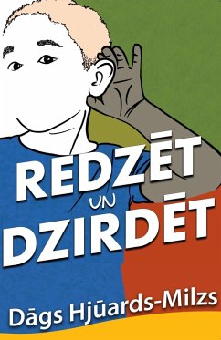 Cover Redzet un dzirdet (eBook, ePUB)