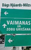 Vaimanas un zobu grieSana (eBook, ePUB) Vaimanas un zobu grieSana (eBook, ePUB)