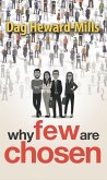 Why Few Are Chosen (eBook, ePUB) Why Few Are Chosen (eBook, ePUB)