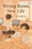 Wrong Room, New Life (eBook, ePUB)