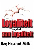 Loyaliteit en gebrek aan Loyaliteit (eBook, ePUB)