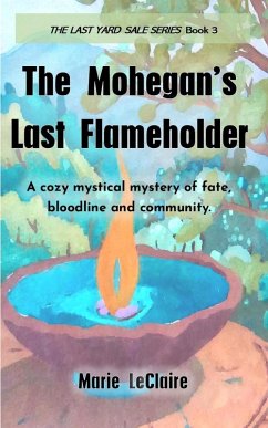 The Mohegan's Last Flameholder (The Last Yard Sale Series, #3) (eBook, ePUB) - Leclaire