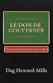 Le don de gouverner (eBook, ePUB) Le don de gouverner (eBook, ePUB)