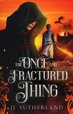 The Once and Fractured Thing (The Once and Forgotten Series, #2) (eBook, ePUB)