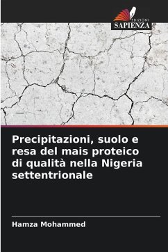 Cover Precipitazioni, suolo e resa del mais proteico di qualità nella Nigeria settentrionale