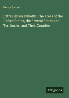 Cover Extra Census Bulletin. The Areas of the United States, the Several States and Territories, and Their Counties