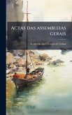Actas das assembleias gerais Actas das assembleias gerais
