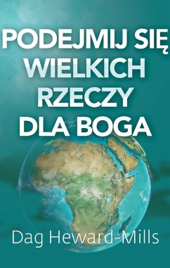 Cover Podejmij sie wielkich rzeczy dla Boga (eBook, ePUB)