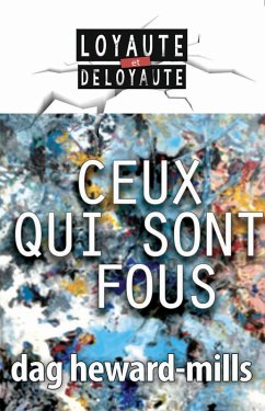 Cover Ceux Qui Sont Fous (eBook, ePUB)
