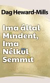Ima által mindent Ima nélkül semmit (eBook, ePUB) Ima által mindent Ima nélkül semmit (eBook, ePUB)