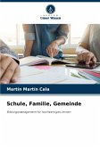 Schule, Familie, Gemeinde Schule, Familie, Gemeinde