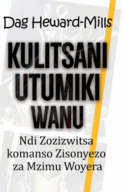 Cover Kulitsani Utumiki Wanu Ndi Zozizwitsa Komanso Zisonyezo za Mzimu Woyera (eBook, ePUB)