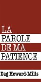 La parole de ma patience (eBook, ePUB)
