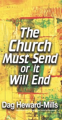 Cover The Church Must Send or It Will End (eBook, ePUB)