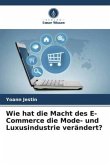 Wie hat die Macht des E-Commerce die Mode- und Luxusindustrie verändert?