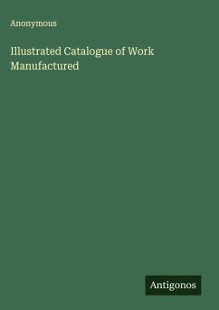 Cover Illustrated Catalogue of Work Manufactured